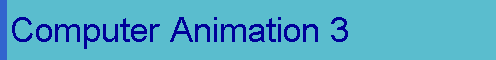  Computer Animation 3 